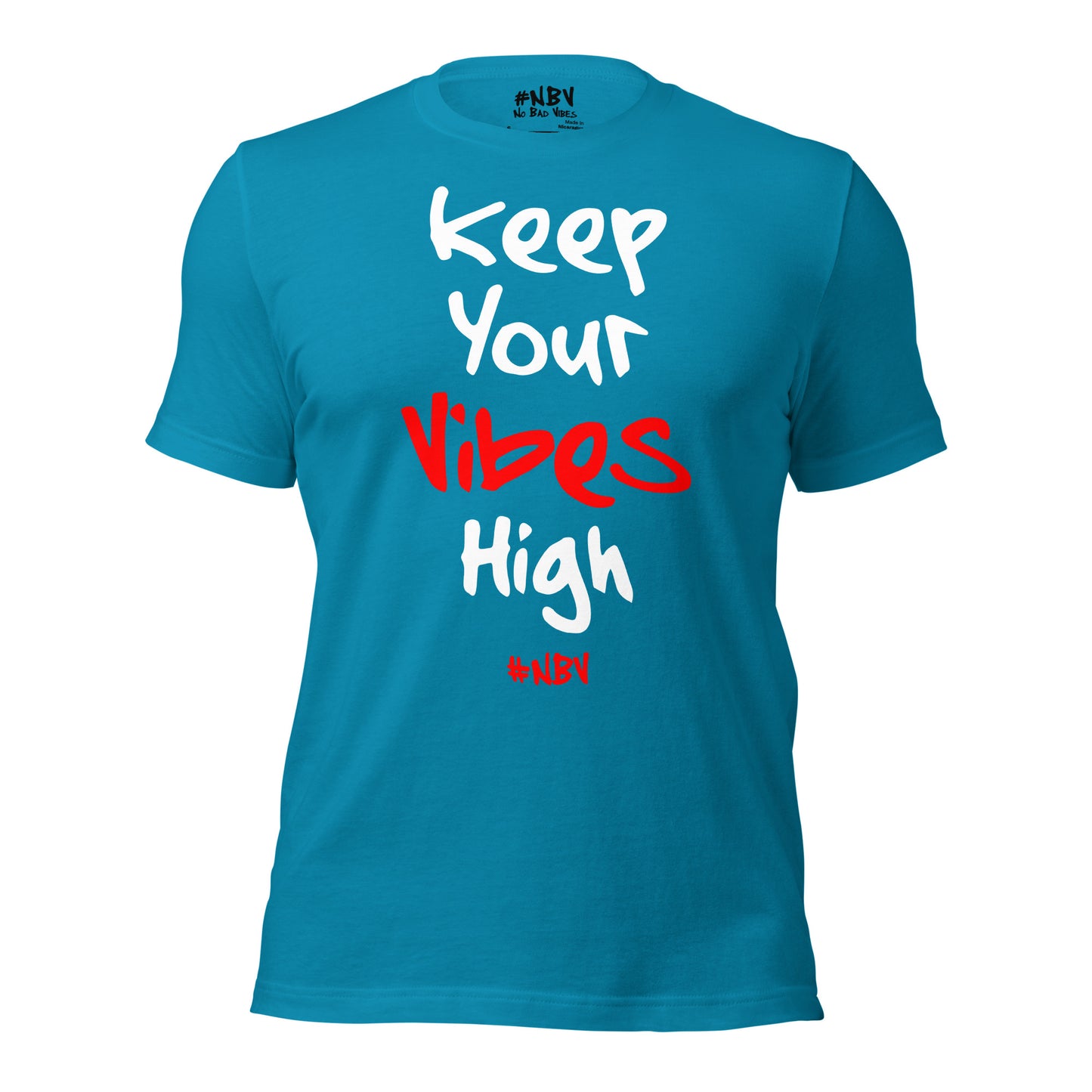 NBV Words Keep Your Vibes High Unisex Tee