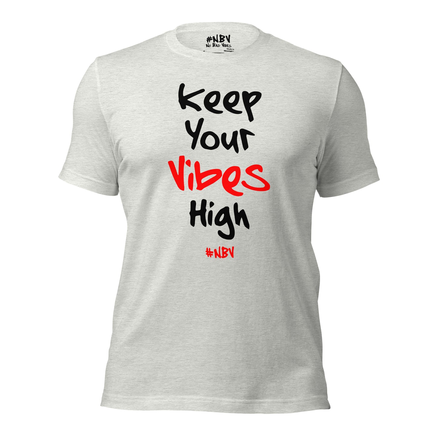 NBV Words Keep Your Vibes High Unisex Tee