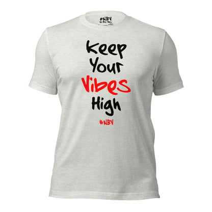 NBV Words Keep Your Vibes High Unisex Tee