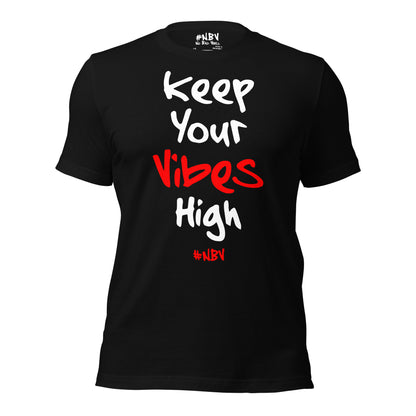 NBV Words Keep Your Vibes High Unisex Tee