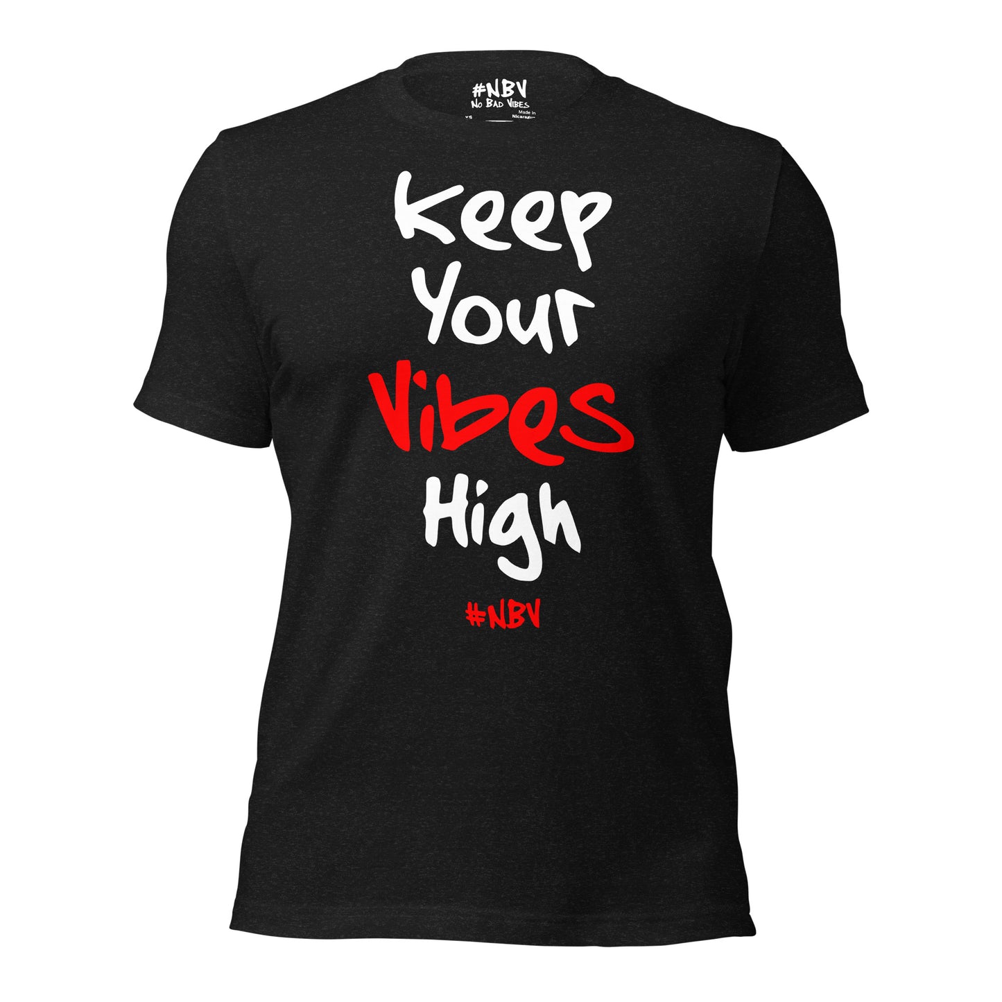 NBV Words Keep Your Vibes High Unisex Tee
