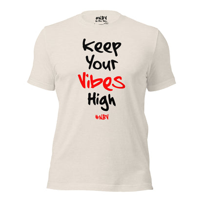 NBV Words Keep Your Vibes High Unisex Tee