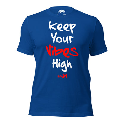 NBV Words Keep Your Vibes High Unisex Tee